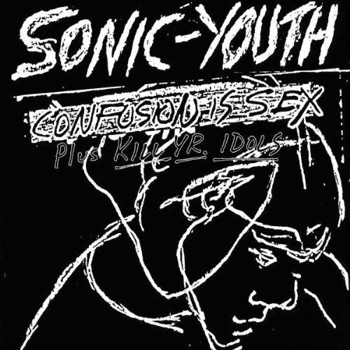 Sonic Youth - Confusion Is Sex Vinyl LP
