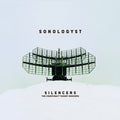 SONOLOGYST - Silencers (The Conspiracy Theory Dossiers) CD CD