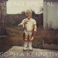 Sophia Kennedy - Being Special Vinyl 10"