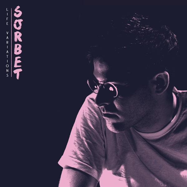 SORBET - Life Variations EP Vinyl 12"