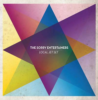 SORRY ENTERTAINERS, THE - Local Jet Set CD