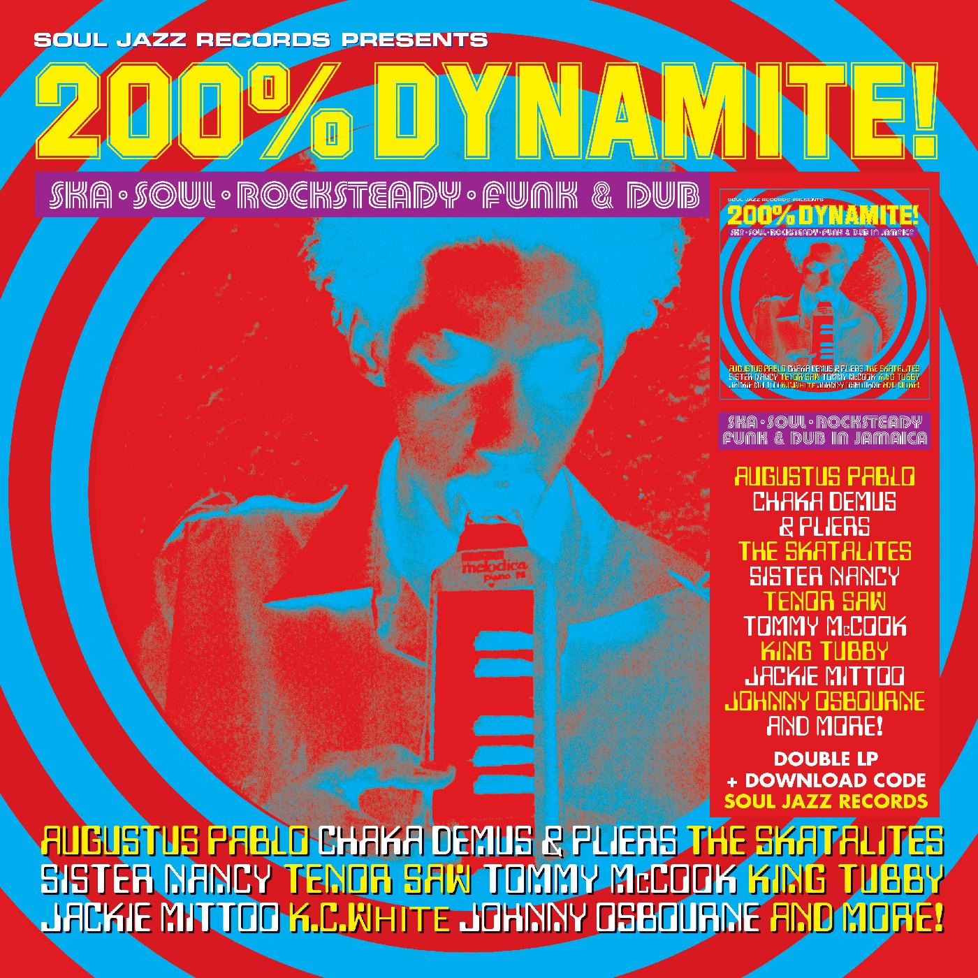 Soul Jazz Records Presents - 200% DYNAMITE! Ska, Soul, Rocksteady, Funk & Dub in Jamaica Vinyl 2LP [w/ download card]