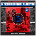 Soul Jazz Records Presents - In The Beginning There Was Rhythm (Digital Download Card) Vinyl