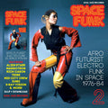 Soul Jazz Records Presents - Space Funk 2: Afro Futurist Electro Funk in Space 1976-84 Vinyl 2LP Gatefold Sleeve [w/ download card]
