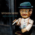 Spoken Nerd - I Need a Friend Like You Vinyl LP Download Card Included
