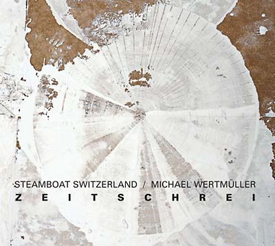 STEAMBOAT SWITZERLAND - Zeitschrei Vinyl LP