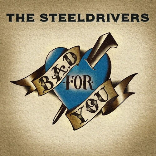 SteelDrivers - Bad For You Vinyl LP