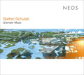 STEFAN SCHULZKI - Chamber Music CD CD