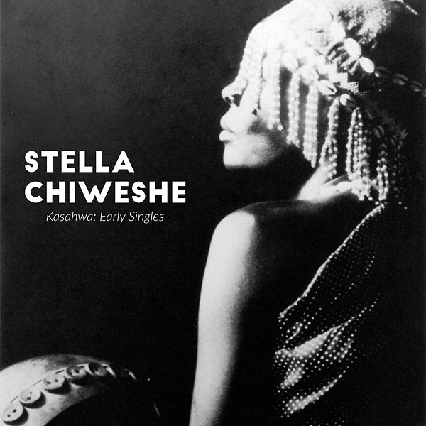 Stella Chiweshe - Kasahwa: Early Singles Vinyl LP