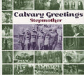 STEPMOTHER - Calvary Greetings CD CD