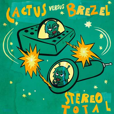 Stereo Total - Cactus Versus Brezel CD CD