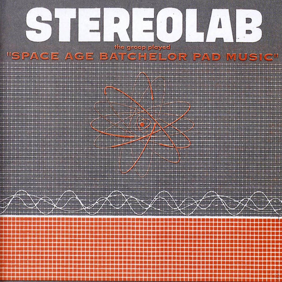 Stereolab - The Groop Played Space Age Batchelor Pad Music Vinyl LP