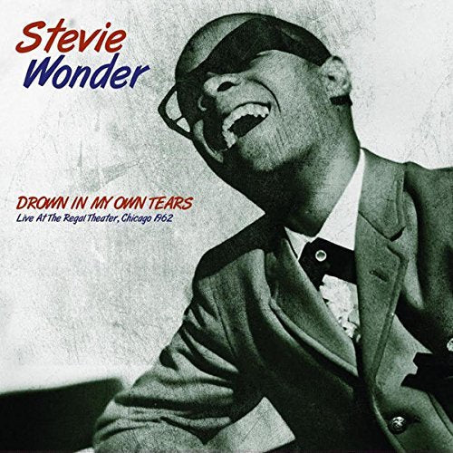 Stevie Wonder - Drown In My Own Tears: Live At The Regal Theater. Chicago 1962 Vinyl LP