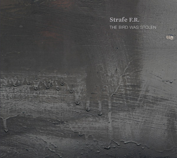 STRAFE F.R. - The Bird Was Stolen CD CD