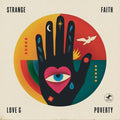 Strange Faith - Love and Poverty Vinyl LP (12")