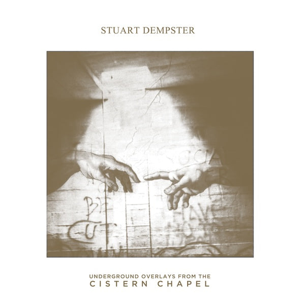 STUART DEMPSTER - Underground Overlays From The Cistern Chapel Vinyl 2LP