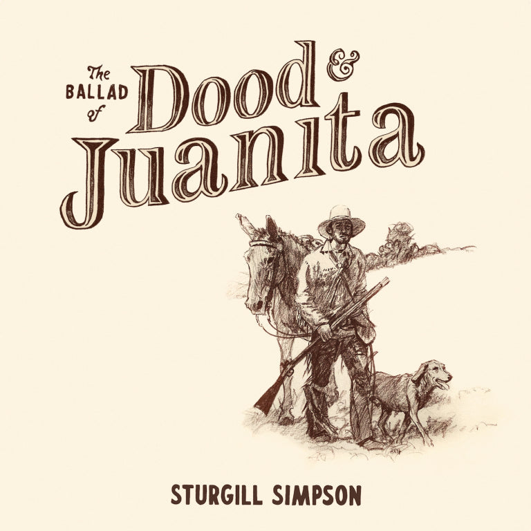 Sturgill Simpson - The Ballad Of Dood & Juanita Vinyl