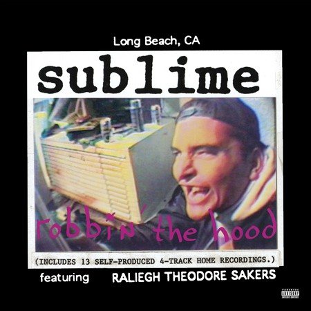 Sublime - Robbin' The Hood [Explicit Content] (Gatefold LP Jacket) (2 Lp) Vinyl