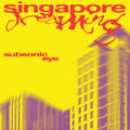 Subsonic Eye - Singapore Dreaming CD