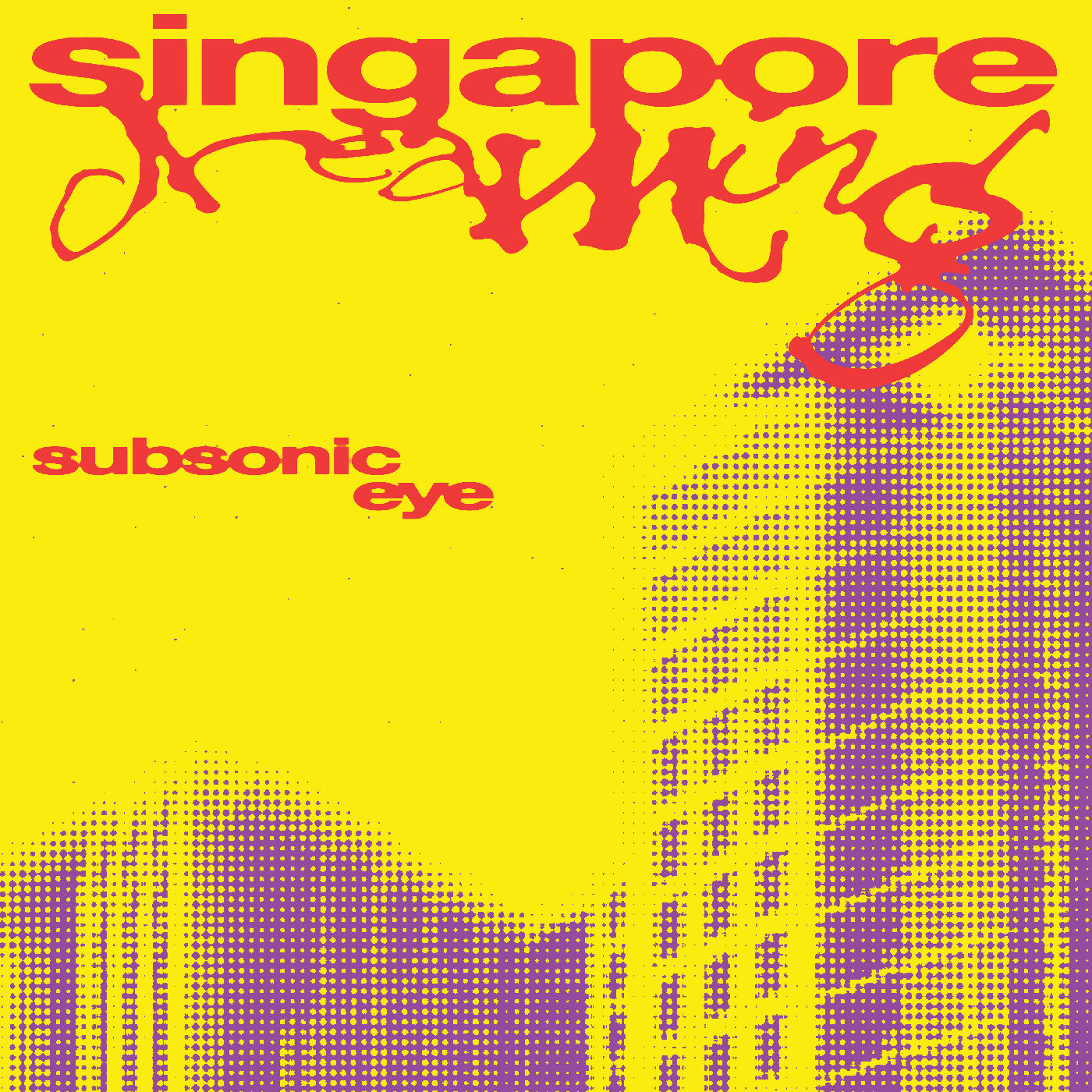 Subsonic Eye - Singapore Dreaming CD