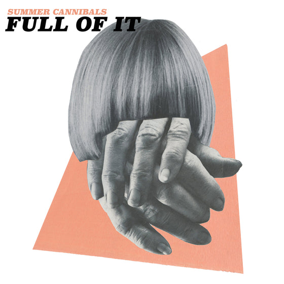 Summer Cannibals - Full Of It Cassette