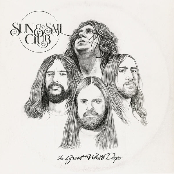 Sun And Sail Club - Great White Dope Vinyl LP
