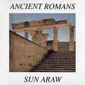 Sun Araw - Ancient Romans Vinyl 2LP