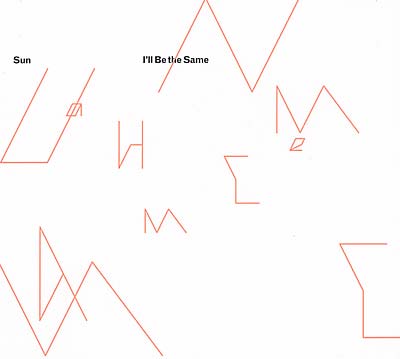Sun - I'll Be The Same CD CD