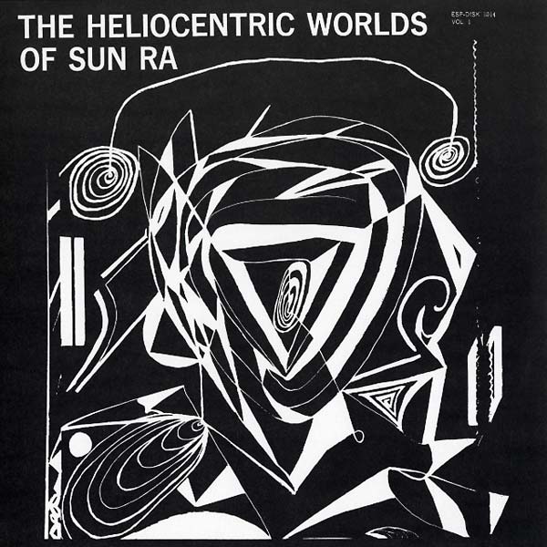 Sun Ra - The Heliocentric Worlds Of Sun Ra Vol. 1 Vinyl LP