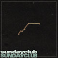 Sundayclub - Sundayclub Vinyl