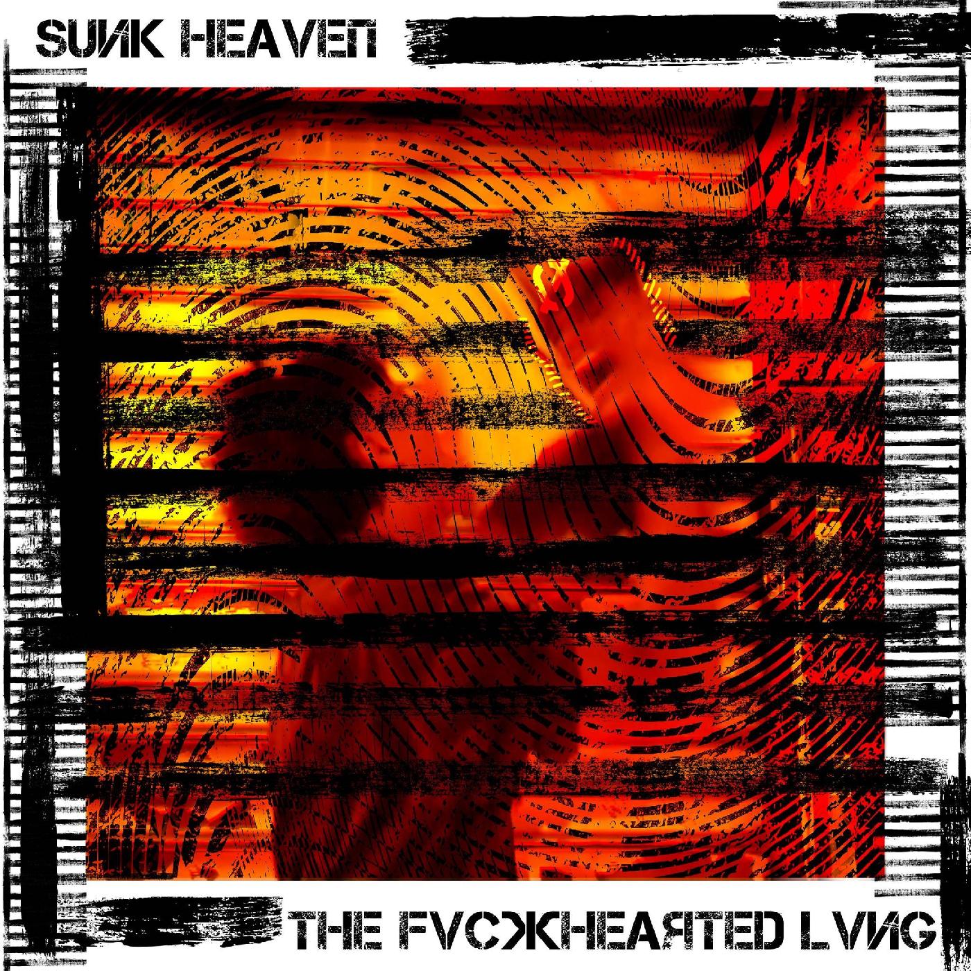 Sunk Heaven - THE FVCKHEARTED LVNG Vinyl LP