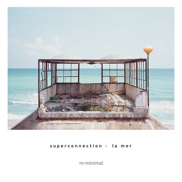 SUPERCONNECTION - La Mer CD CD