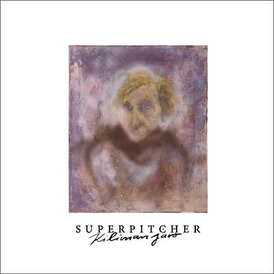 SUPERPITCHER - Kilimanjaro CD CD
