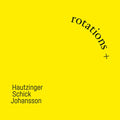 Sven-Ake Johansson Franz Hautzinger, Ignaz Schick - Rotations + CD CD