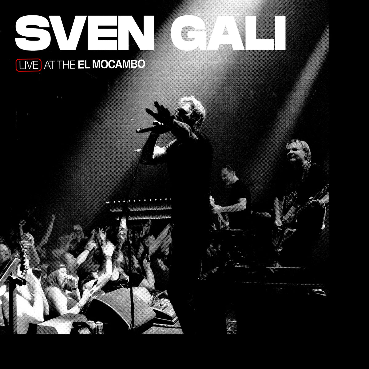 Sven Gali - Live At The El Mocambo Vinyl