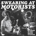 SWEARING AT MOTORISTS - 31 Seasons In The Minor Leagues [LP] Vinyl