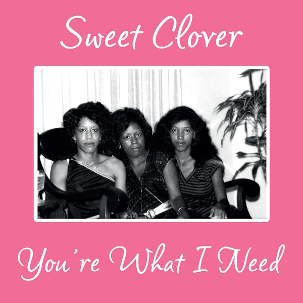 SWEET CLOVER - You're What I Need Vinyl 12"