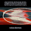 Swervedriver - Raise: Demos (Silver Vinyl) Vinyl