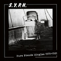 S.Y.P.H. - Pure Freude Singles 1979-1981 CD CD
