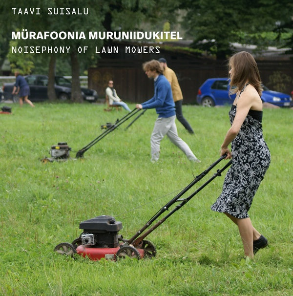 TAAVI SUISALU - Noisephony of Lawn Mowers Vinyl 10"