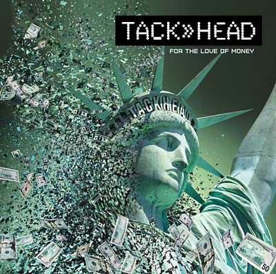 TACKHEAD - For the Love of Money CD