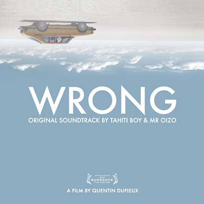 TAHITI BOY & MR OIZO - Wrong Original Motion Picture Soundtrack CD CD
