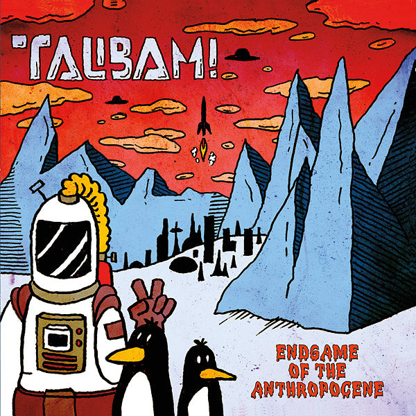 Talibam! - Endgame Of The Anthropocene Vinyl LP