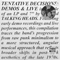Talking Heads - Tentative Decisions: Demos & Live (RSD Exclusive, With Bonus 7", Clear Vinyl) Vinyl