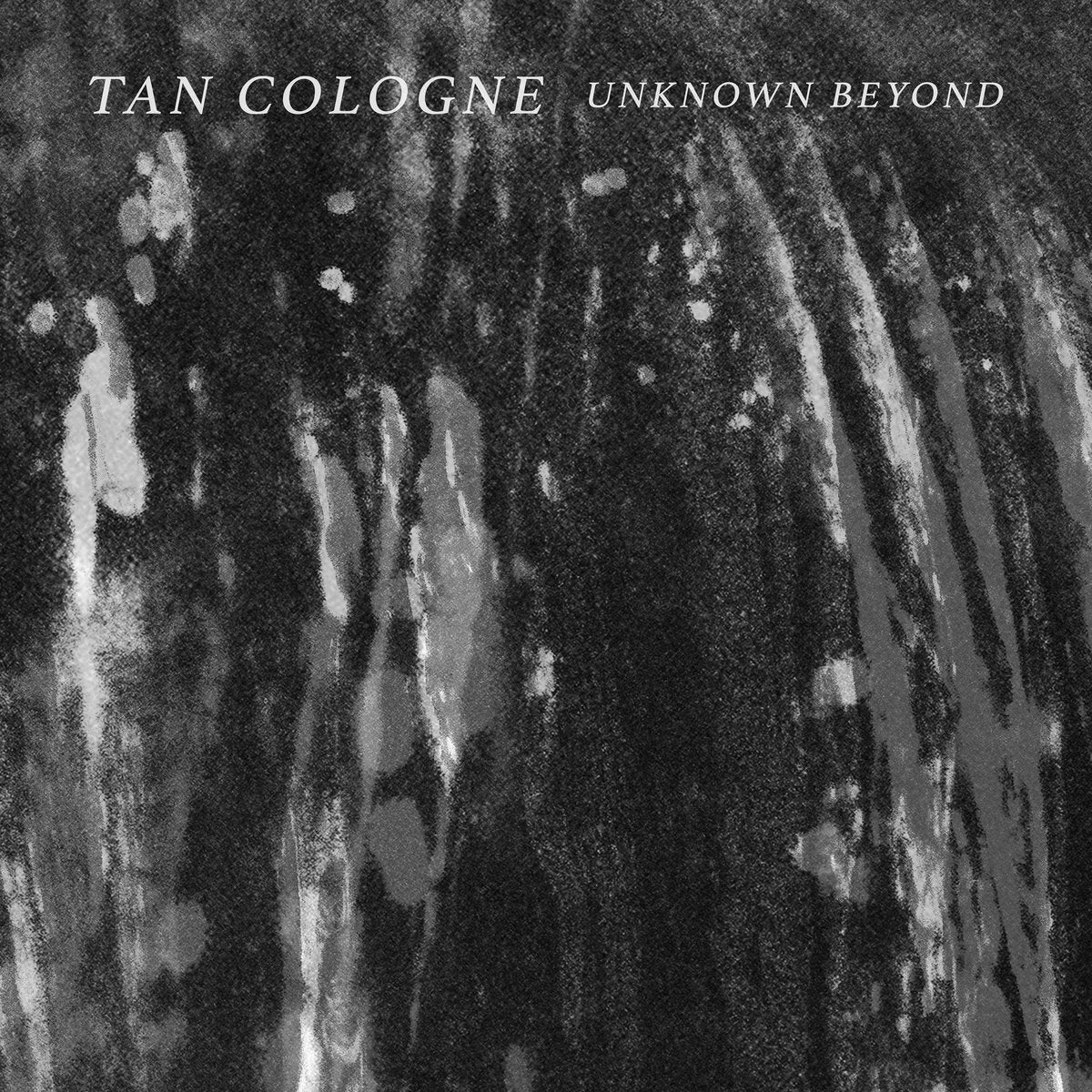 Tan Cologne - Unknown Beyond [Lp] Vinyl