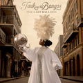 Tank and the Bangas - The Last Balloon Vinyl