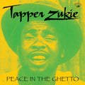 TAPPER ZUKIE - Peace in the Ghetto CD CD