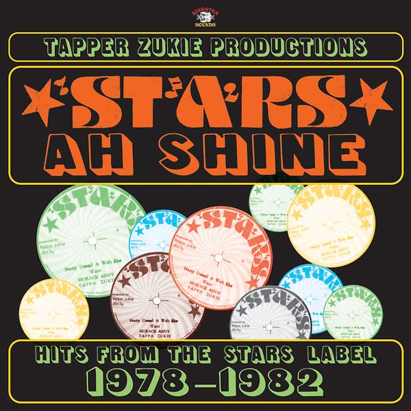 TAPPER ZUKIE PRODUCTIONS - Stars ah Shine: Hits from the Stars Label 1978-1982 CD CD