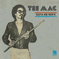 TEE MAC - Nepa Oh Nepa Vinyl LP