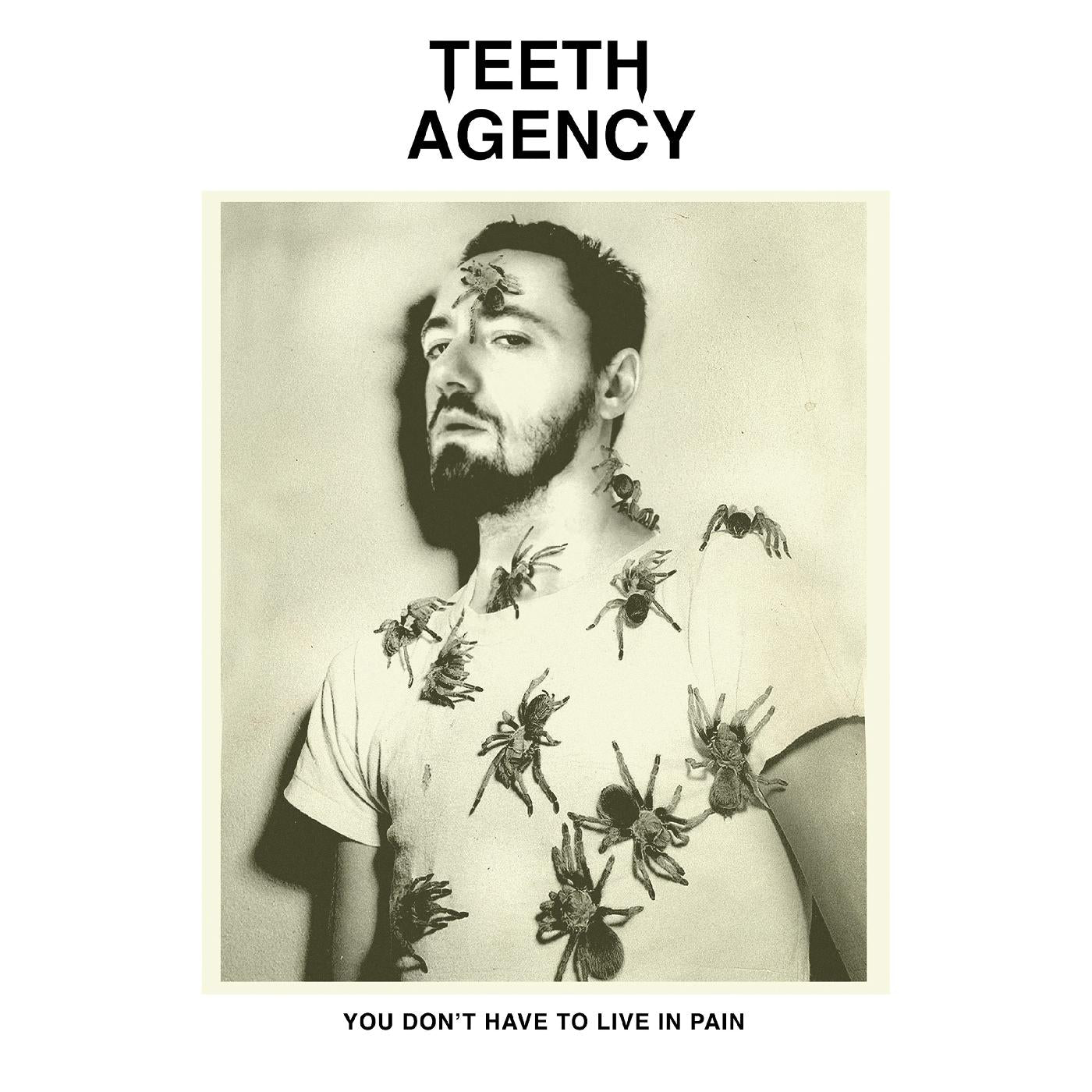 Teeth Agency - You Don't Have to Live in Pain Vinyl LP